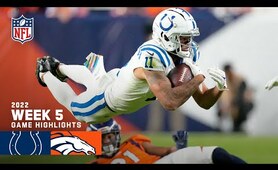 Indianapolis Colts vs. Denver Broncos | 2022 Week 5 Game Highlights