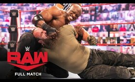 FULL MATCH - Braun Strowman vs. Bobby Lashley: Raw, May 3, 2021